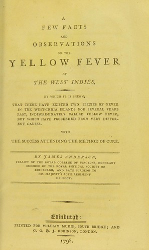 Cover for A few facts and observations on the yellow fever of the West Indies. By which it is shewn, that there have existed two species of fever in the West-India islands ... indiscriminately called yellow fever, but which have proceeded from very different causes. With the success attending the method of cure