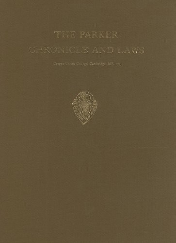 Cover for Parker Chronicle and Laws Corpus Christi College, Cambridge MS 173 (Early English Text Society Original Series)