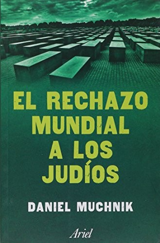 Cover for El rechazo mundial a los judíos