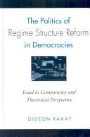 Cover for The Politics of Regime Structure Reform in Democracies