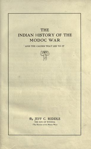 Cover for The Indian history of the Modoc war, and the causes that led to it