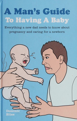 Cover for Man's guide to having a baby
