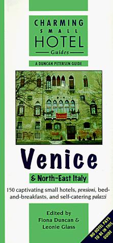 Cover for Venice &North-East Italy (Charming Small Hotel Guides)