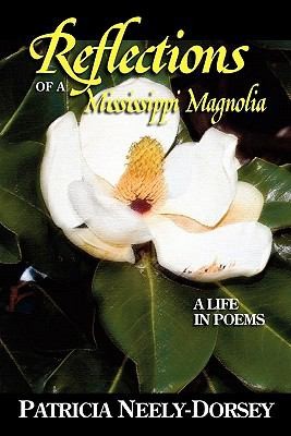Cover for Reflections of a Mississippi MagnoliaA Life in Poems
