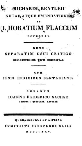 Cover for Richardi Bentleii Notae atque emendationes in Q. Horatium Flaccum integrae: Nunc separatim usui ...