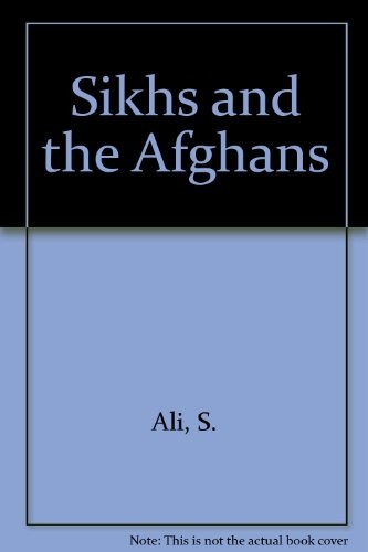 Cover for Sikhs and the Afghans