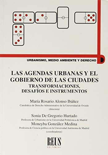 Cover for Las agendas urbanas y el gobierno de las ciudades