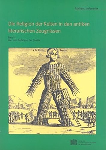 Cover for Mitteilungen der Pr ahistorischen Kommission der  Osterreichischen Akademie der Wissenschaften, Bd. 59: Die Religion der Kelten in den antiken literarischen Zeugnissen, Bd.1