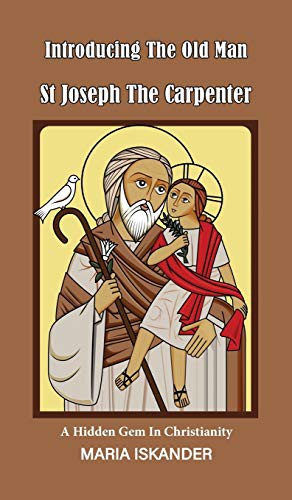 Cover for Introducing the Old Man St Joseph the Carpenter