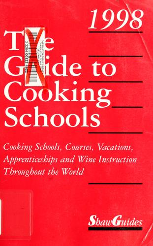 Cover for The guide to cooking schools, 1998
