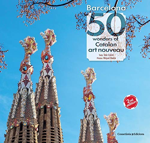 Cover for Barcelona. 50 wonders of Catalan art nouveau