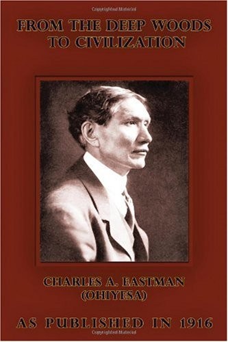 Cover for From the Deep Woods to Civilization