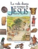 Cover for La Vida Diaria en Tiempos de Jesus / Daily Life at the Time of Jesus