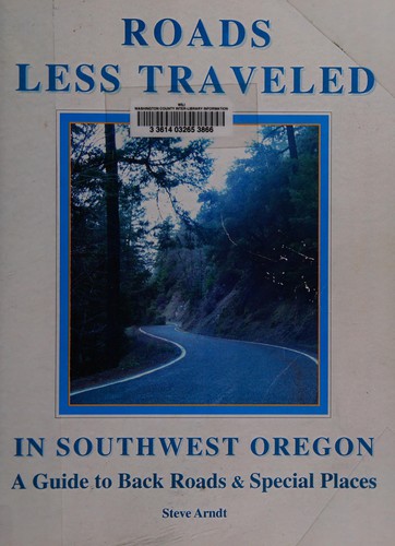 Cover for Roads less traveled in Southwest Oregon