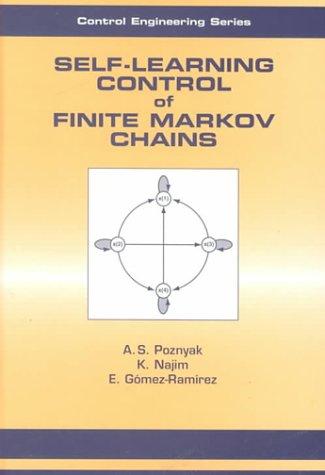 Cover for Self-Learning Control of Finite Markov Chains (Control Engineering (Marcel Dekker), 4.)