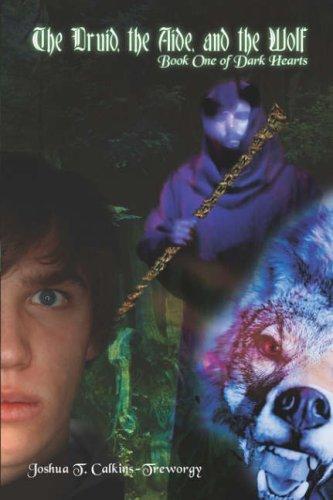 Cover for The Druid, the Aide, and the Wolf