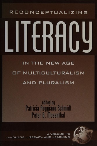 Cover for Reconceptualizing literacy in the new age of multiculturalism and pluralism