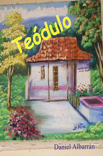 Cover for Teódulo