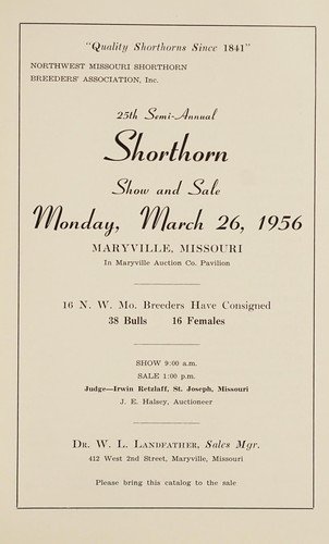 Cover for "Quality shorthorns since 1841," Northwest Missouri Shorthorn Breeders' Association, Inc., 25th semi-annual shorthorn show and sale, Monday, March 26, 1956, Maryville, Missouri, in Maryville, Auction Co. pavilion