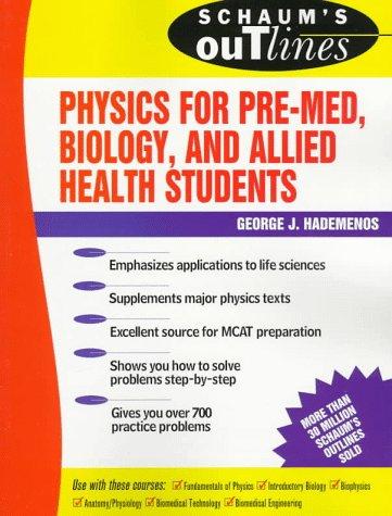 Cover for Schaum's Outline of Physics for Biology and Pre-Med, Biology, and Allied Health Students