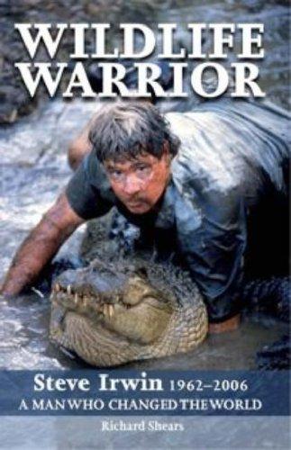 Cover for Wildlife Warrior: Steve Irwin