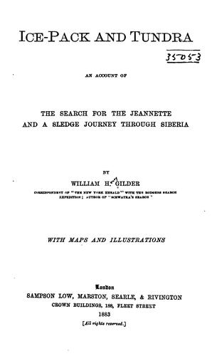 Cover for Ice-pack and Tundra: An Account of the Search for the Jeannette and a Sledge Journey Through Siberia