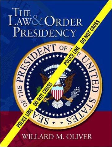 Cover for The Law & Order Presidency