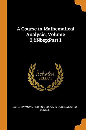 Cover for A Course in Mathematical Analysis, Volume 2,&Nbsp;Part 1