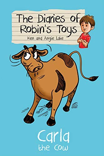 Cover for Carla the Cow (The Diaries of Robin's Toys)