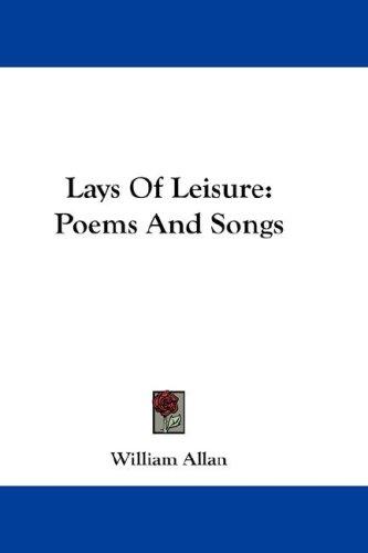 Cover for Lays Of Leisure
