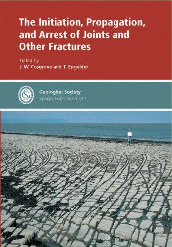 Cover for The initiation, propagation, and arrest of joints and other fractures