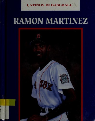 Cover for Ramon Martinez (Latinos in Baseball)