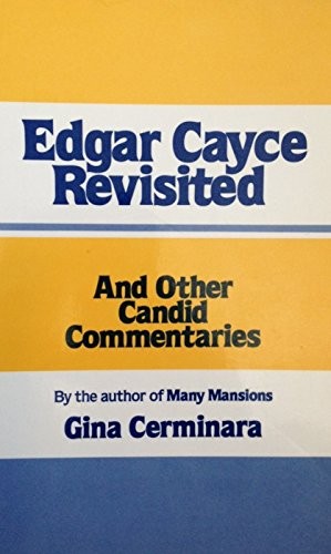 Cover for Edgar Cayce revisited and other candid commentaries