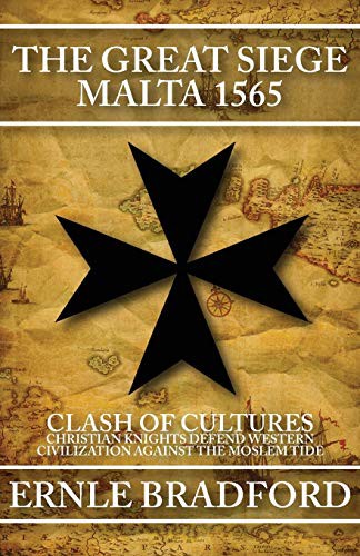 Cover for The Great Siege, Malta 1565 : Clash of Cultures