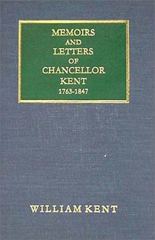 Cover for Memoirs and Letters of James Kent, Ll.D: Late Chancellor of the State of New York 