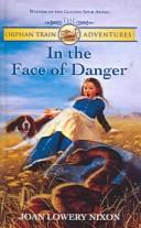 Cover for In the Face of Danger