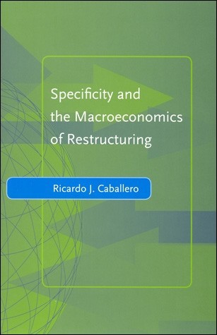 Cover for Specificity and the macroeconomics of restructuring
