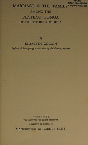 Cover for Marriage & the family among the Plateau Tonga of Northern Rhodesia.