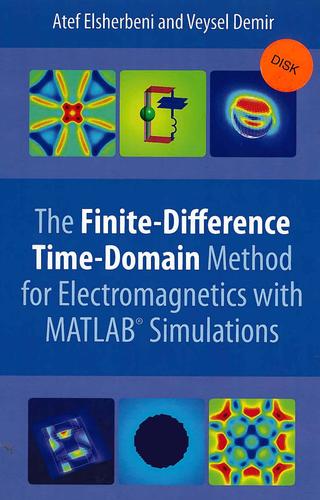 Cover for The finite-difference time-domain method for electromagnetics with MATLAB simulations