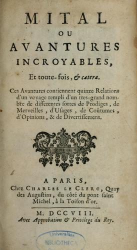 Cover for Mital, ou, Avantures incroyables, et toute-fois, & caetera