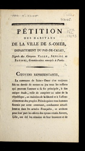 Cover for Pe tition des habitans de la ville de S.-Omer, de partement du Pas-de-Calais