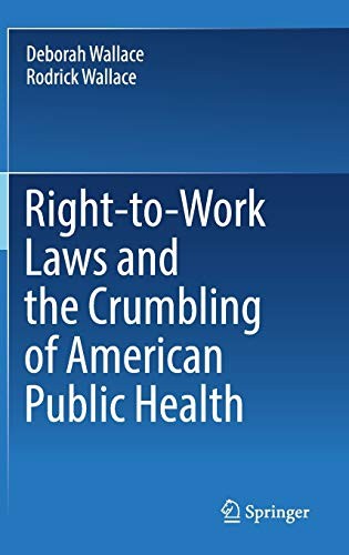 Cover for Right-To-Work Laws and the Crumbling of American Public Health