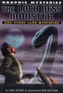 Cover for The Loch Ness monster and other lake mysteries