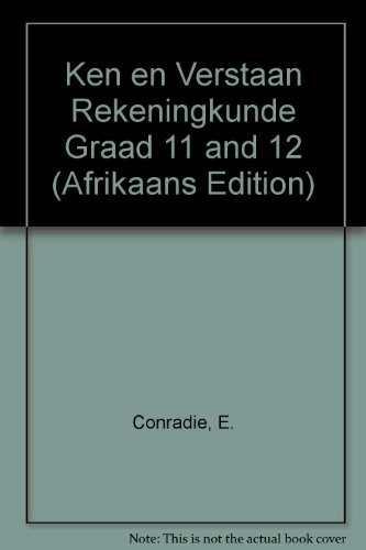 Cover for Ken en Verstaan Rekeningkunde Graad 11 and 12