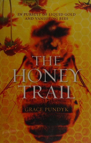Cover for The honey trail