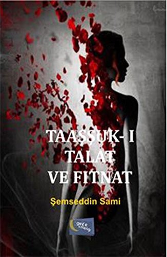 Cover for Taassuku Talat Ve Fitnat