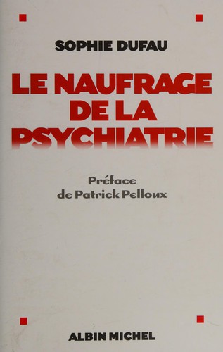 Cover for Le naufrage de la psychiatrie