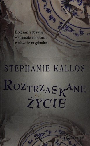 Cover for Roztrzaskane życie