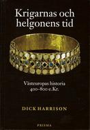 Cover for Krigarnas och helgonens tid