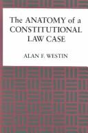 Cover for The anatomy of a constitutional law case